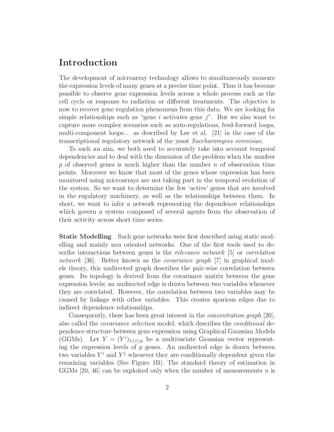 Inferring dynamic genetic networks with low order independencies