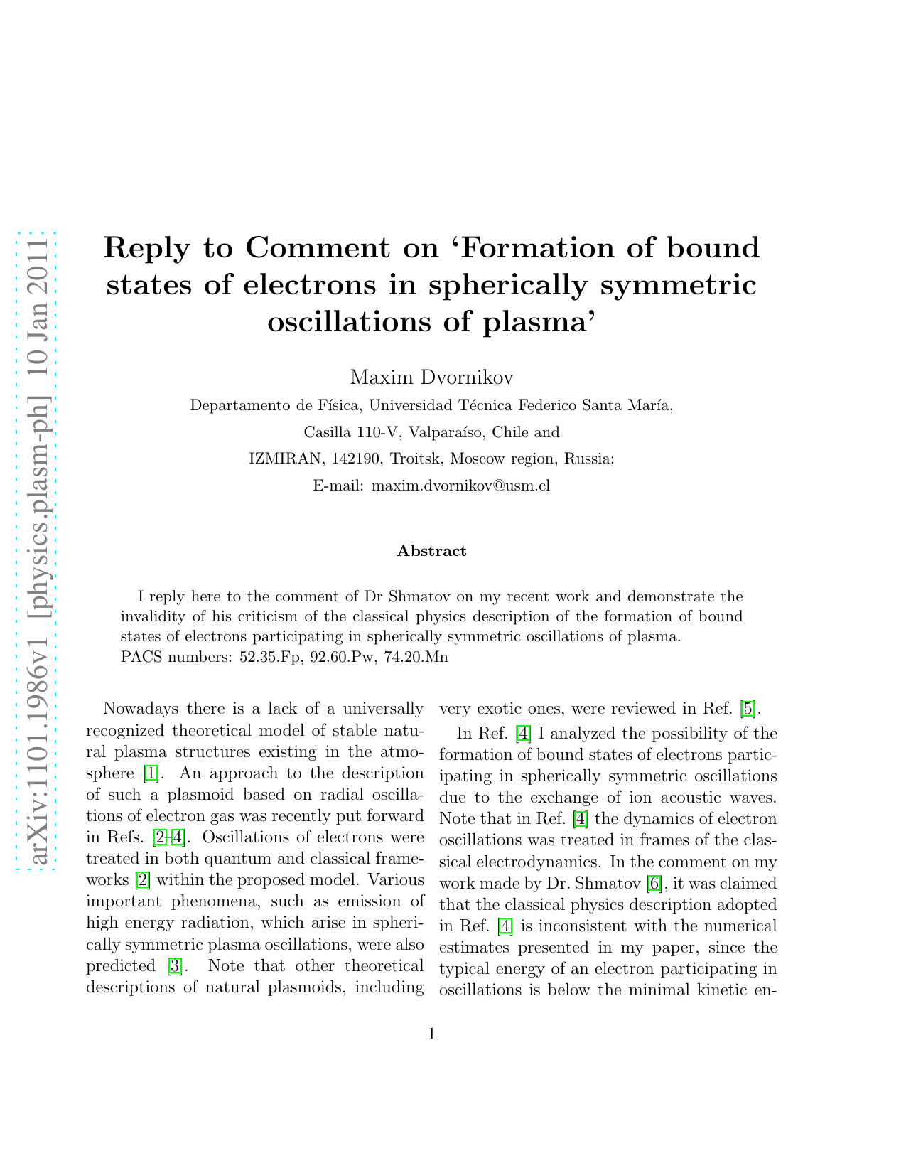 Reply to Comment on `Formation of bound states of electrons in   spherically symmetric oscillations of plasma