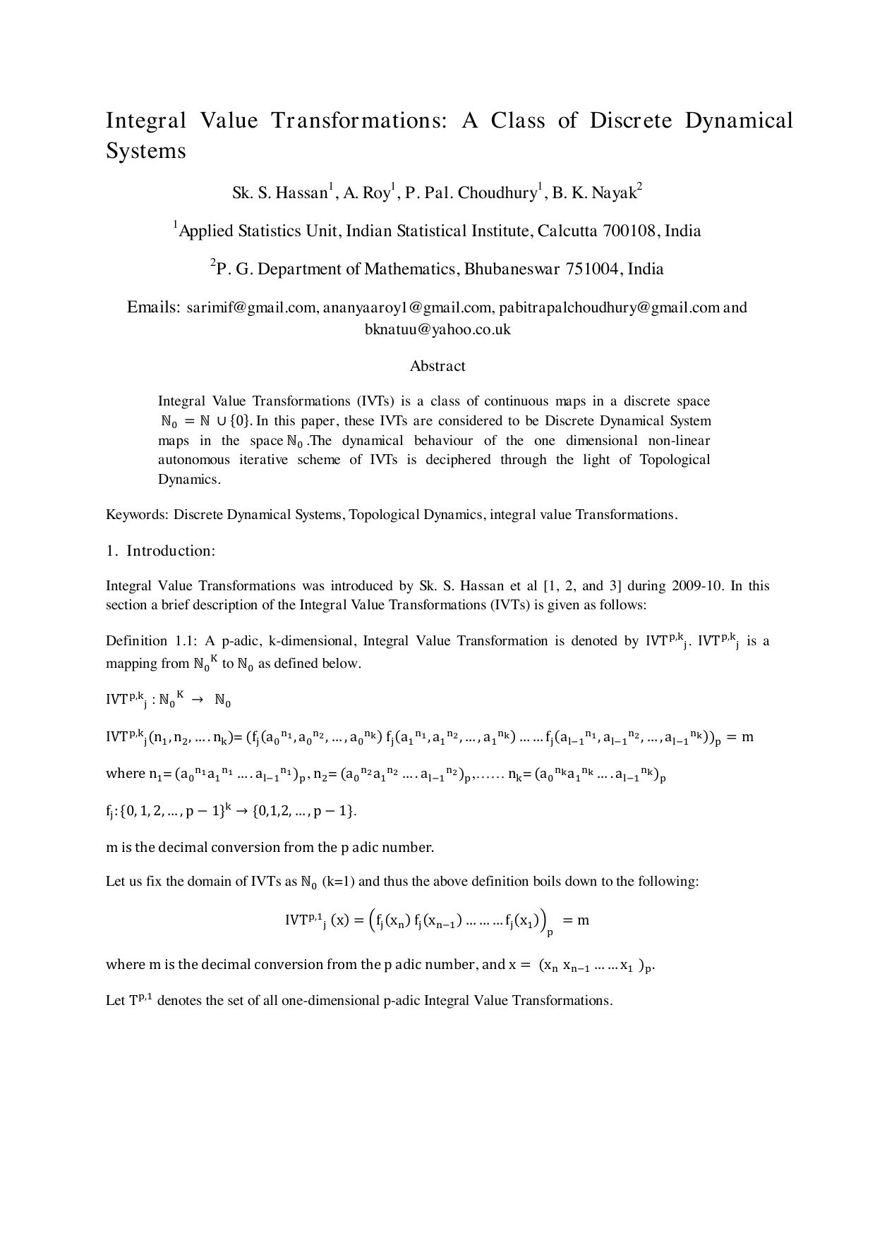 Integral Value Transformations: A Class of Discrete Dynamical Systems