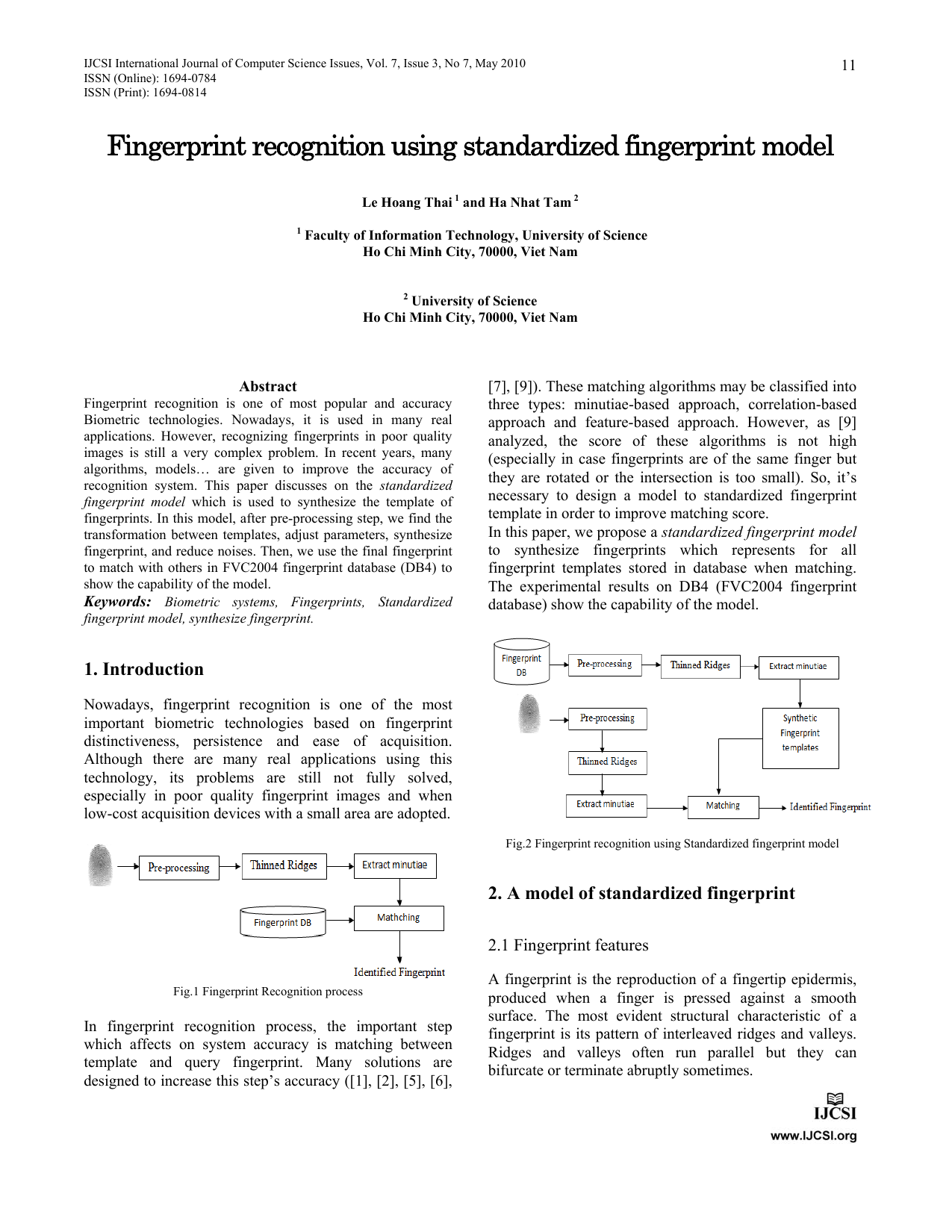 Fingerprint recognition using standardized fingerprint model