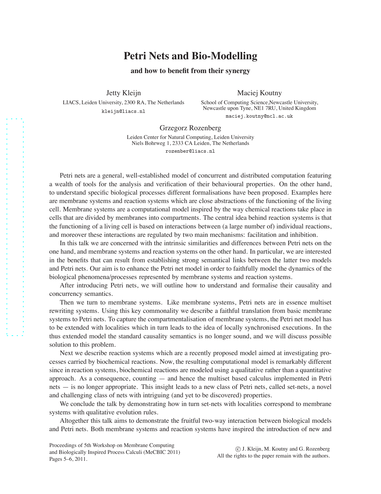 Petri Nets and Bio-Modelling - and how to benefit from their synergy