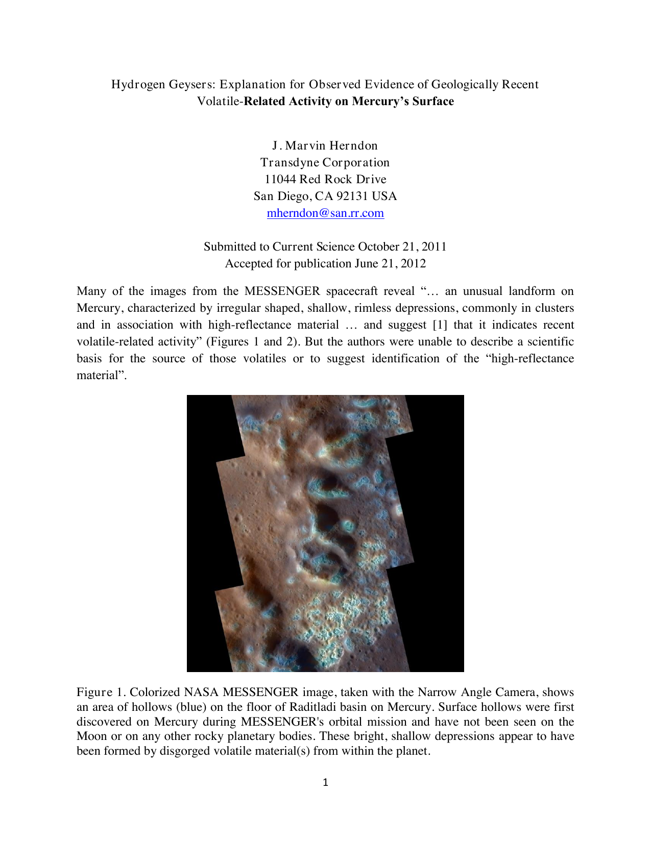 Hydrogen Geysers: Explanation for Observed Evidence of Geologically   Recent Volatile-Related Activity on Mercurys Surface