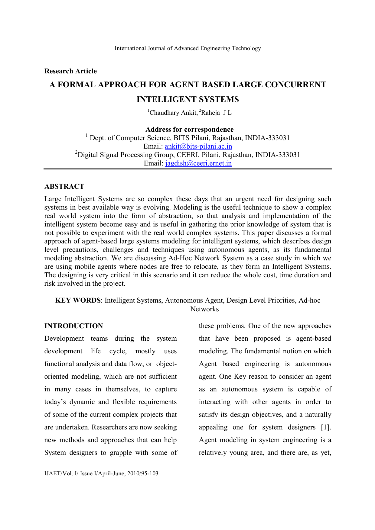 A Formal Approach for Agent Based Large Concurrent Intelligent Systems