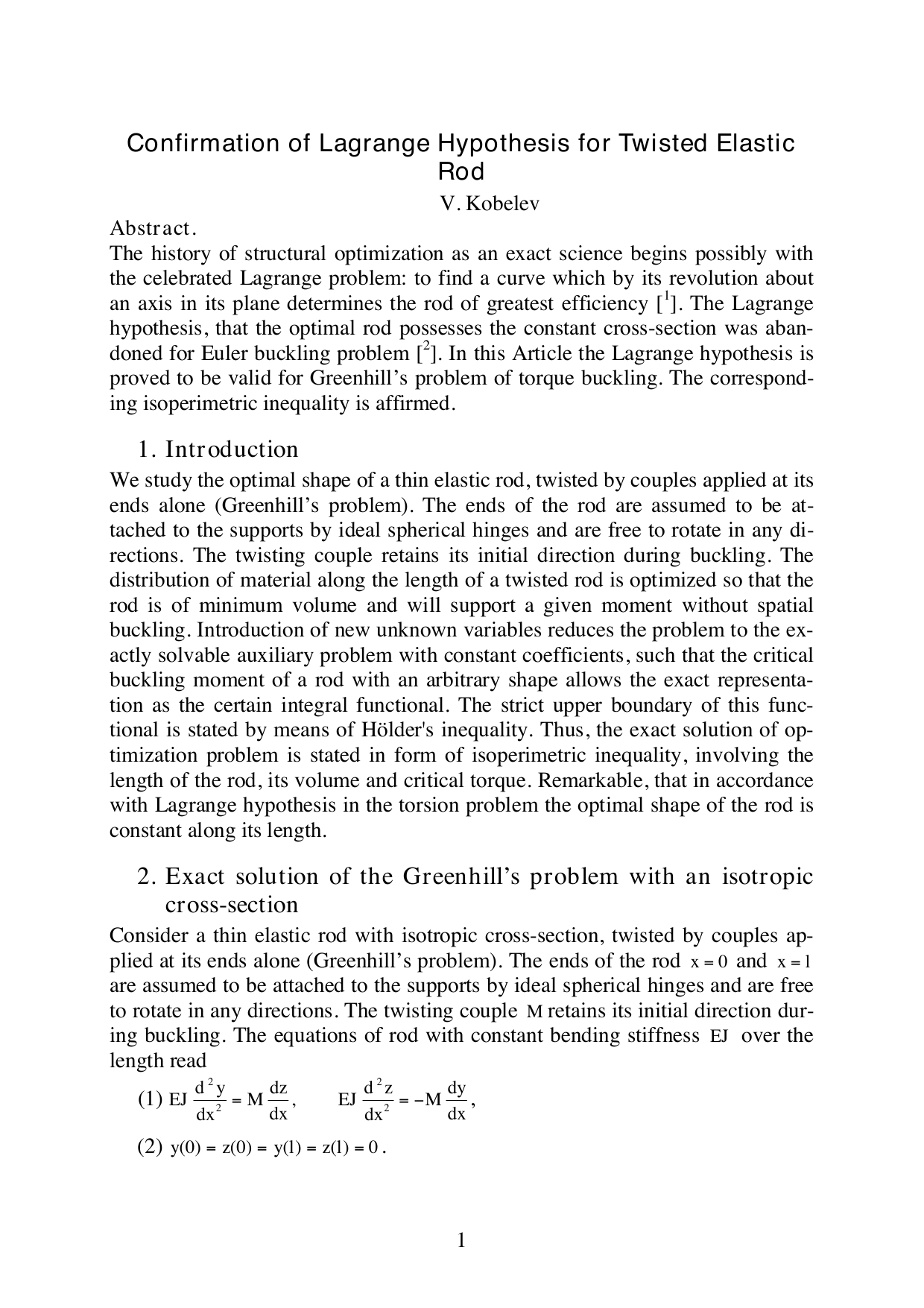 Confirmation of Lagrange Hypothesis for Twisted Elastic Rod