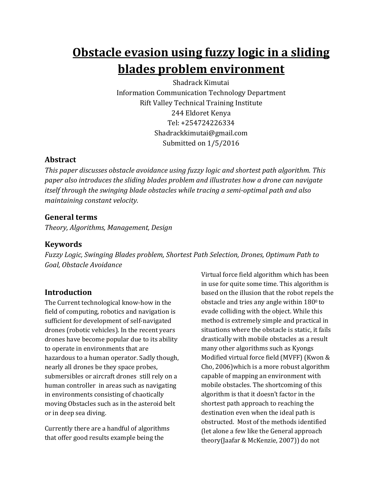 Obstacle evasion using fuzzy logic in a sliding blades problem environment
