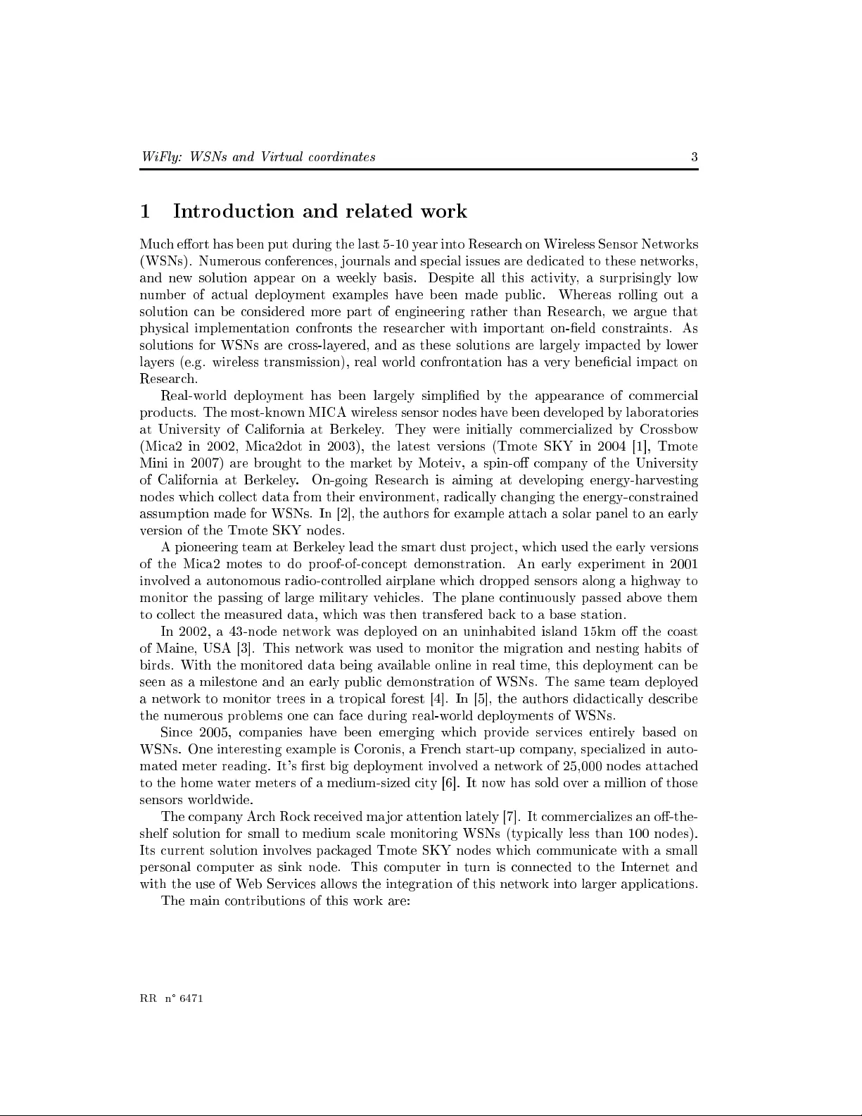 WiFly: experimenting with Wireless Sensor Networks and Virtual   coordinates